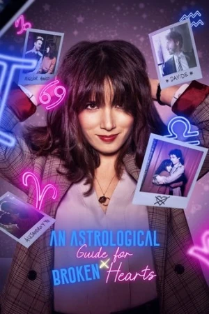 An Astrological Guide for Broken Hearts afiş