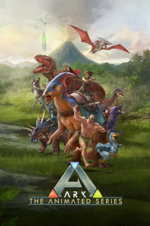 ARK: The Animated Series afiş