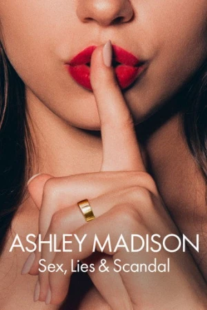 Ashley Madison: Seks, Yalanlar ve Skandal afiş