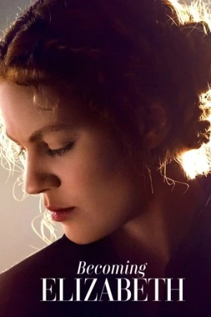 Becoming Elizabeth afiş