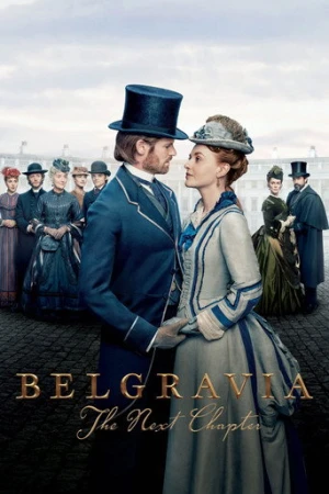 Belgravia: The Next Chapter afiş