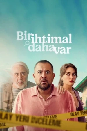Bir İhtimal Daha Var afiş