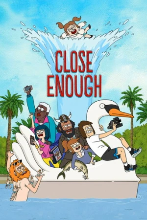 Close Enough afiş