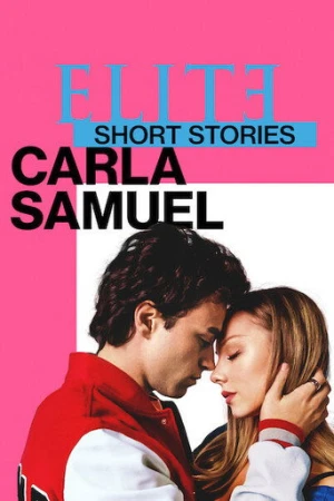 Élite Öyküler: Carla ve Samuel afiş