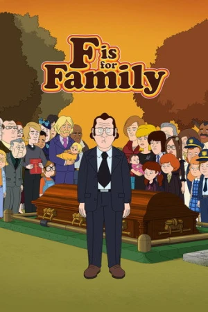 F is for Family afiş