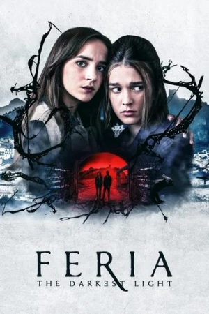 Feria: En Karanlık Işık afiş