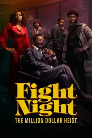 Fight Night: The Million Dollar Heist afiş
