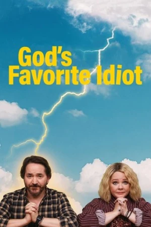 God's Favorite Idiot afiş