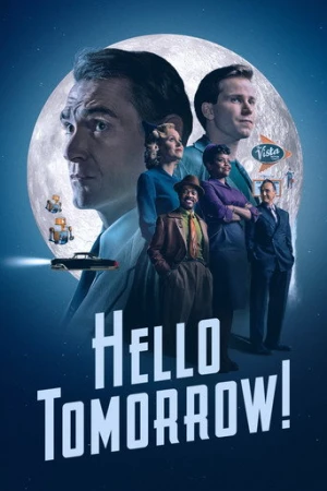 Hello Tomorrow! afiş