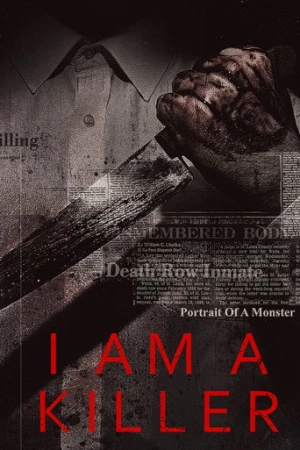 I AM A KILLER afiş