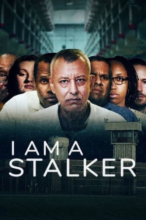 I Am a Stalker afiş