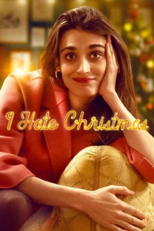 I Hate Christmas afiş
