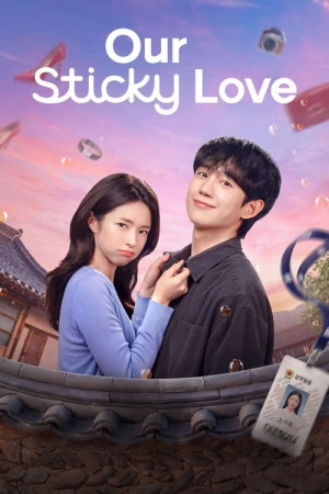 Our Sticky Love afiş
