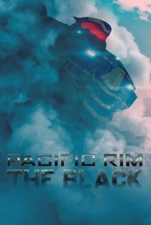 Pacific Rim: The Black afiş