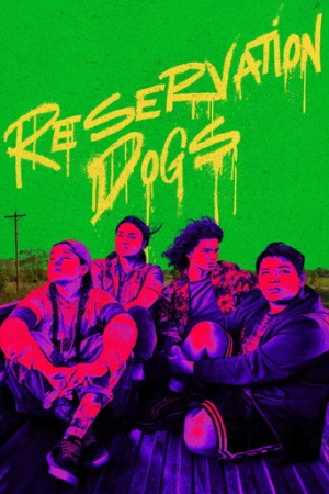 Reservation Dogs afiş