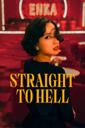 Straight to Hell afiş