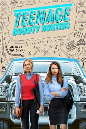Teenage Bounty Hunters afiş