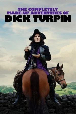 The Completely Made-Up Adventures of Dick Turpin afiş