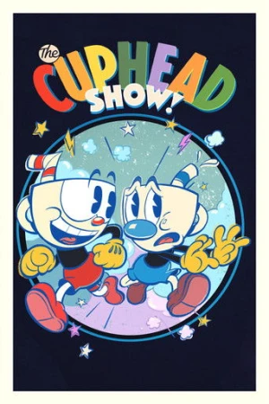 The Cuphead Show! afiş