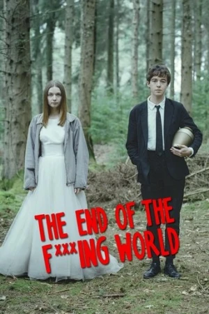 The End of the F***ing World afiş