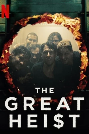 The Great Heist afiş