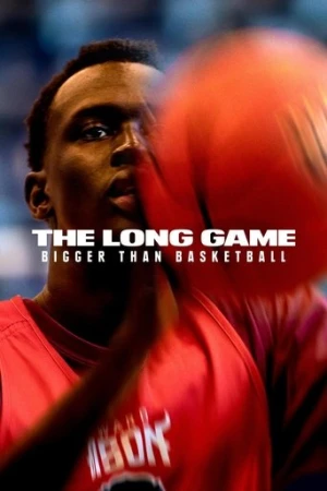 The Long Game: Bigger Than Basketball afiş