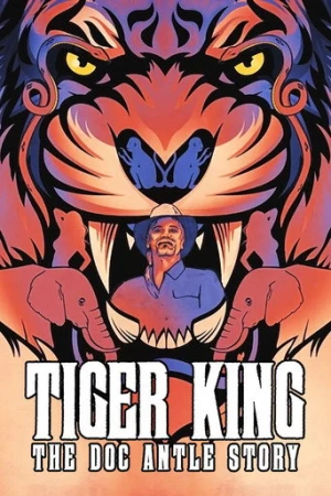 Tiger King: The Doc Antle Story afiş