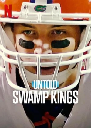 Untold: Swamp Kings afiş
