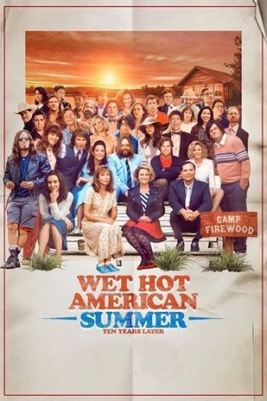Wet Hot American Summer: Ten Years Later afiş