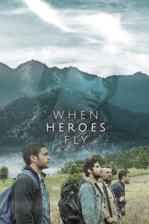 When Heroes Fly afiş