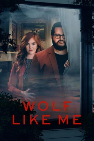 Wolf Like Me afiş