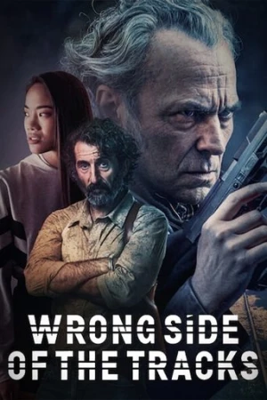 Wrong Side of the Tracks afiş