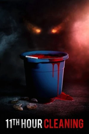 11th Hour Cleaning (2022) izle