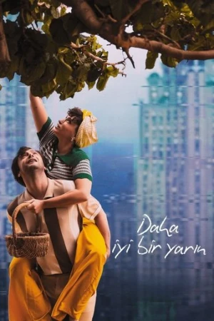 Daha İyi Bir Yarın (2024) izle