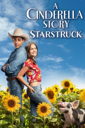 A Cinderella Story: Starstruck (2021) izle