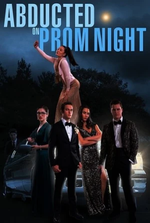 Abducted on Prom Night (2023) izle