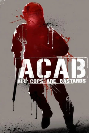 A.C.A.B. - All Cops Are Bastards (2012) izle