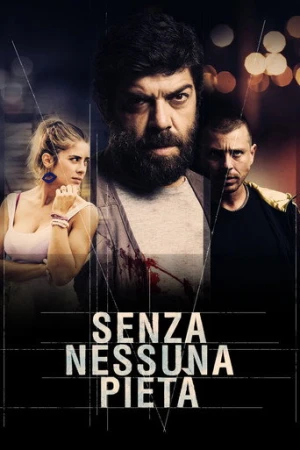 Acımasızca (2014) izle