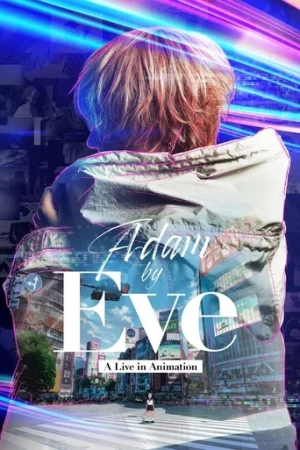Adam by Eve: A live in Animation (2022) izle