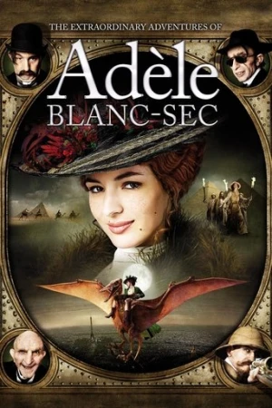 Adele'nin Olağanüstü Maceraları (2010) izle