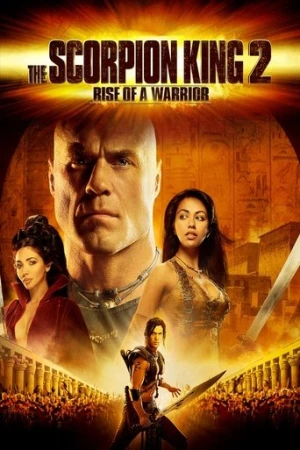 Akrep Kral 2: Bir Savaşçının Doğuşu (2008) izle