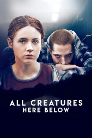 All Creatures Here Below (2019) izle