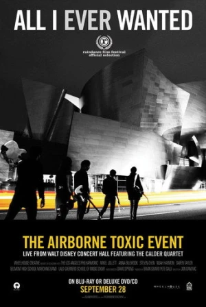 All I Ever Wanted: The Airborne Toxic Event Live from Walt Disney Concert Hall (2010) izle