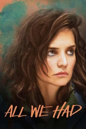 All We Had (2016) izle