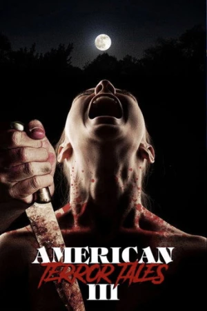 American Terror Tales 3 (2024) izle