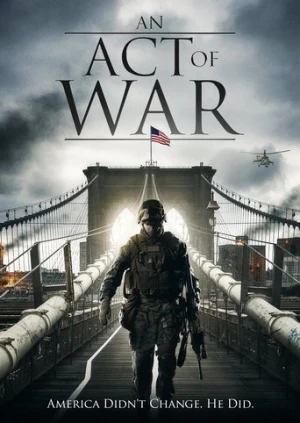 An Act of War (2015) izle