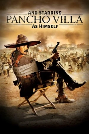 And Starring Pancho Villa as Himself (2003) izle