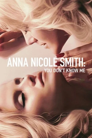 Anna Nicole Smith: Beni Tanımıyorsunuz afiş