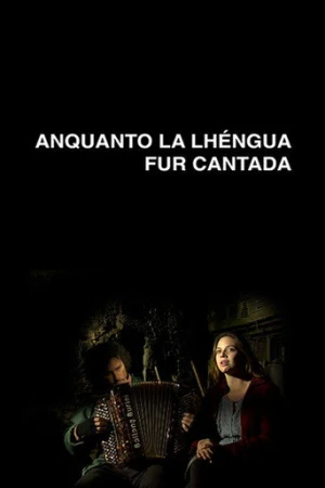 Anquanto La Lhéngua Fur Cantada afiş