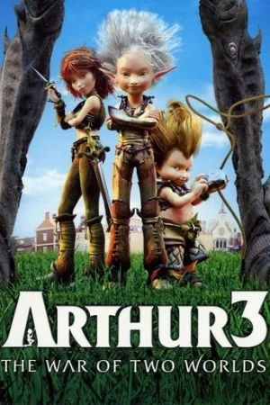 Arthur 3: İki Dünyanın Savaşı (2010) izle